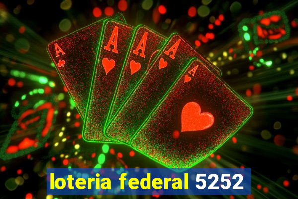 loteria federal 5252