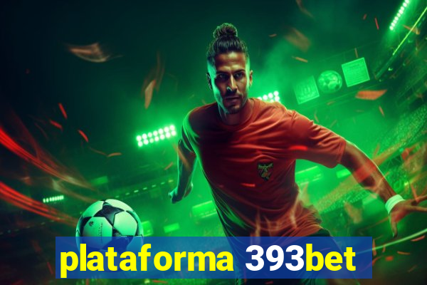 plataforma 393bet