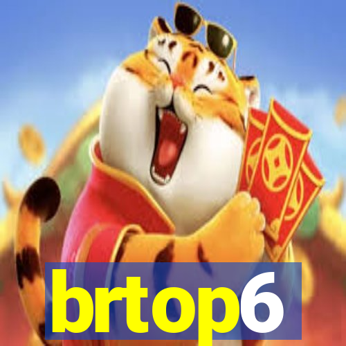 brtop6