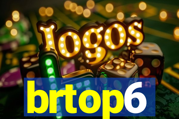 brtop6