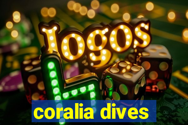 coralia dives