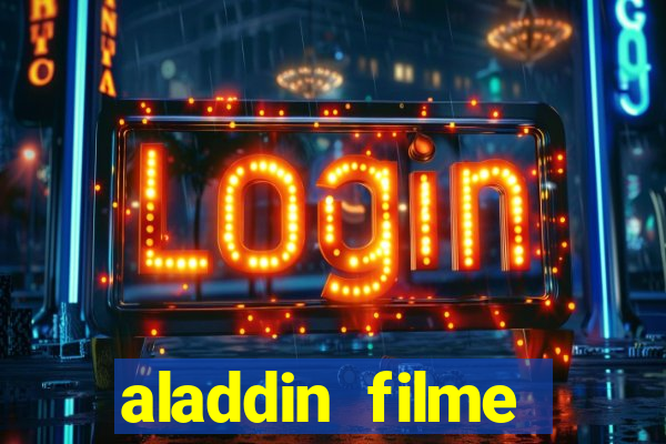 aladdin filme completo drive