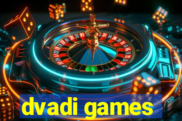 dvadi games