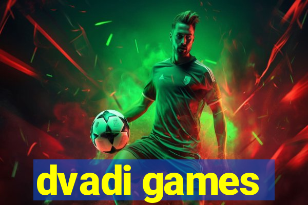 dvadi games