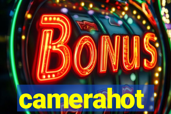 camerahot