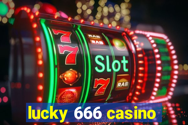 lucky 666 casino