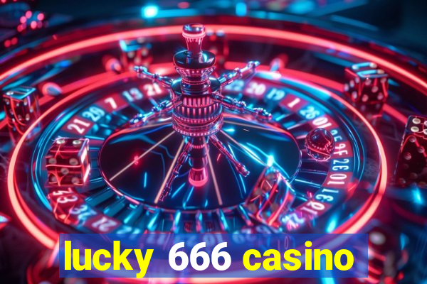 lucky 666 casino