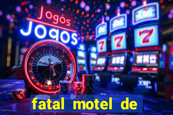 fatal motel de nova mutum