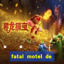 fatal motel de nova mutum