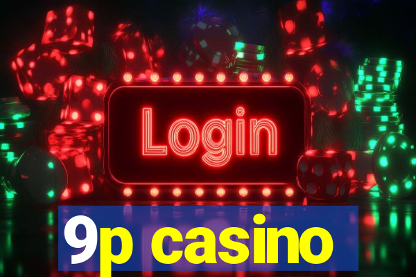 9p casino