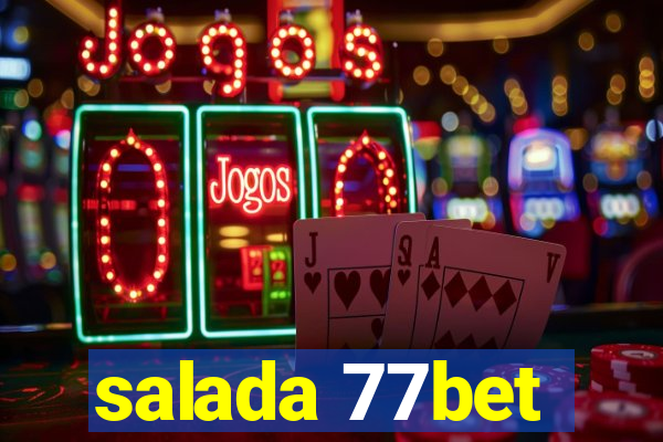 salada 77bet