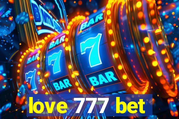 love 777 bet