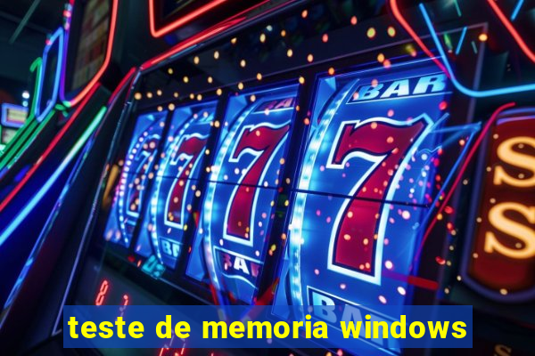 teste de memoria windows