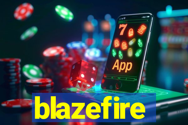 blazefire