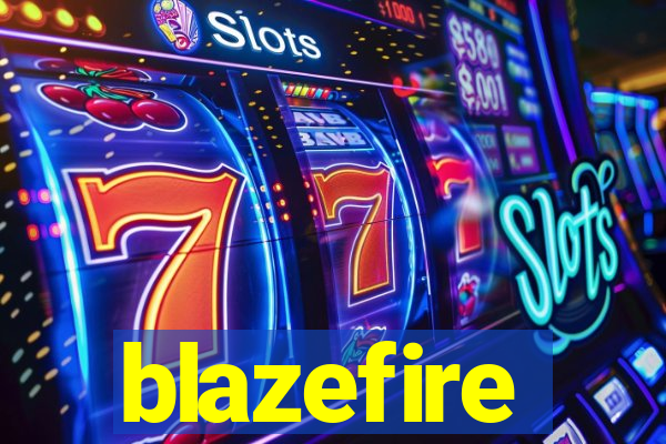 blazefire