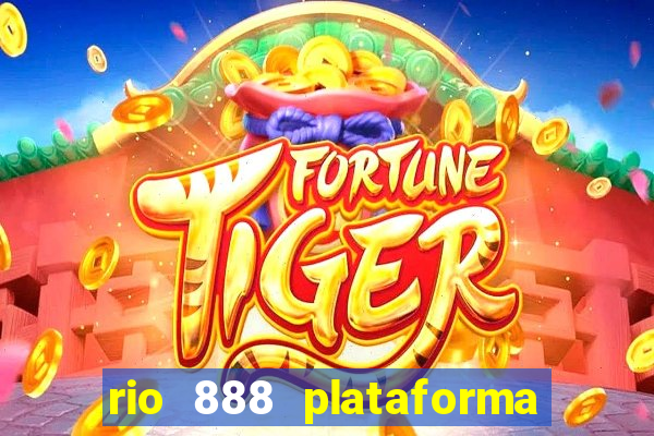 rio 888 plataforma de jogos