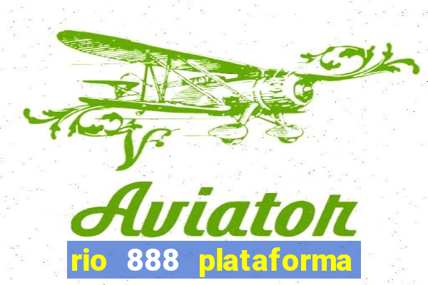 rio 888 plataforma de jogos