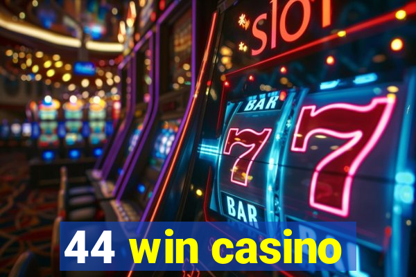 44 win casino