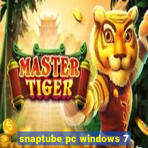 snaptube pc windows 7