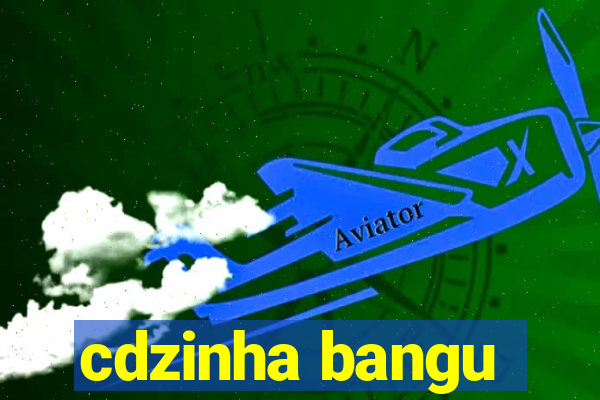 cdzinha bangu