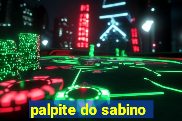 palpite do sabino