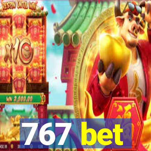 767 bet