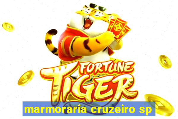 marmoraria cruzeiro sp