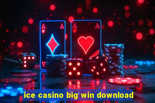 ice casino big win download