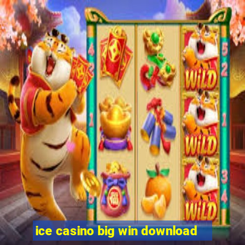 ice casino big win download