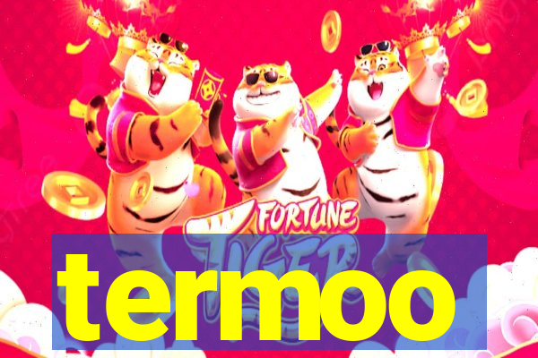 termoo