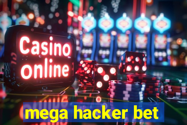 mega hacker bet