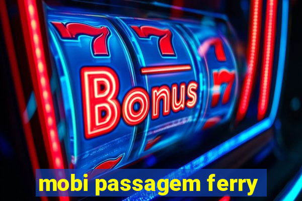 mobi passagem ferry