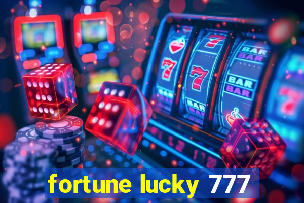 fortune lucky 777