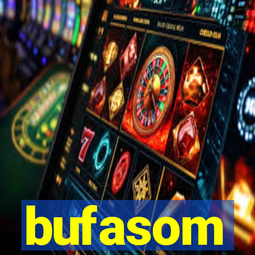 bufasom