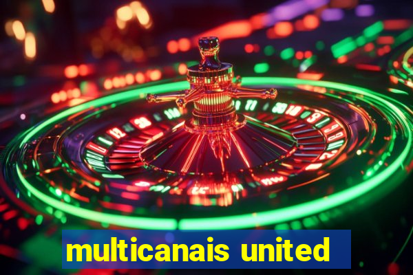 multicanais united