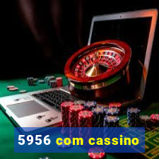 5956 com cassino