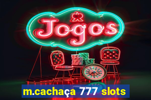 m.cachaça 777 slots