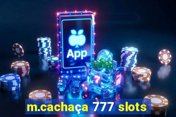 m.cachaça 777 slots