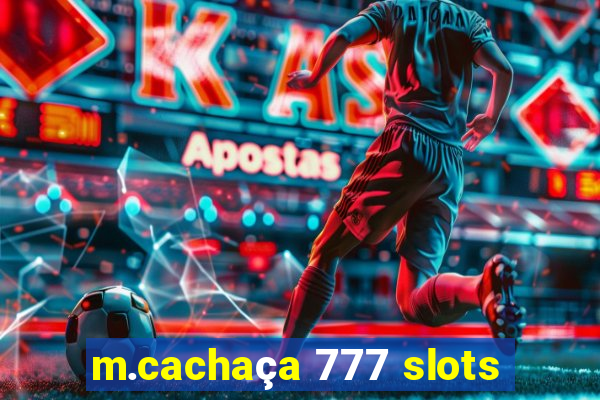 m.cachaça 777 slots