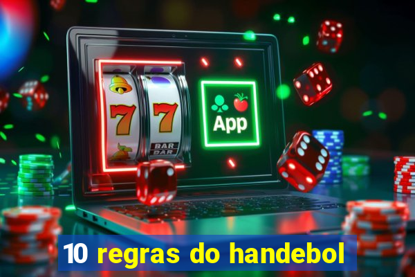 10 regras do handebol