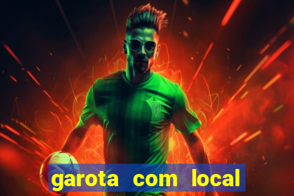 garota com local em joinville