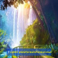 7 rabbit plataformaInformational