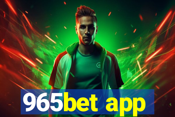 965bet app