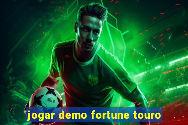 jogar demo fortune touro