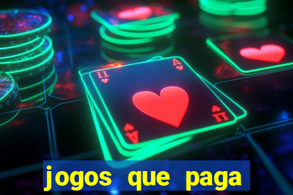 jogos que paga dinheiro de verdade no paypal