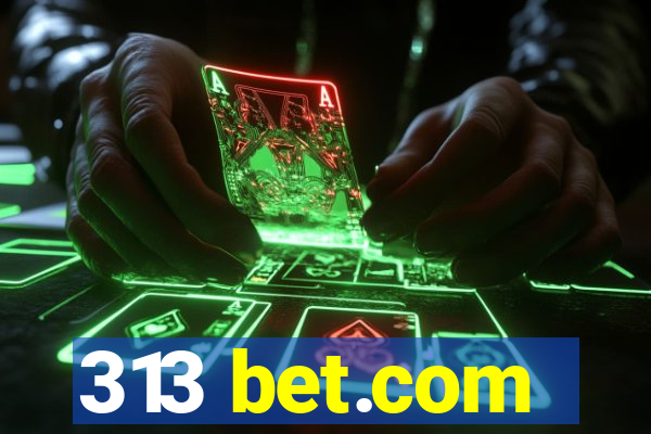 313 bet.com