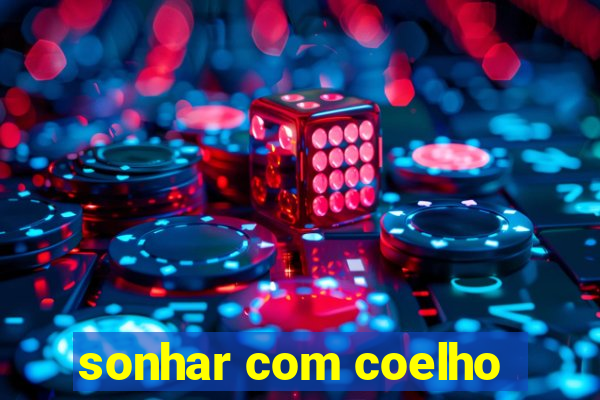 sonhar com coelho