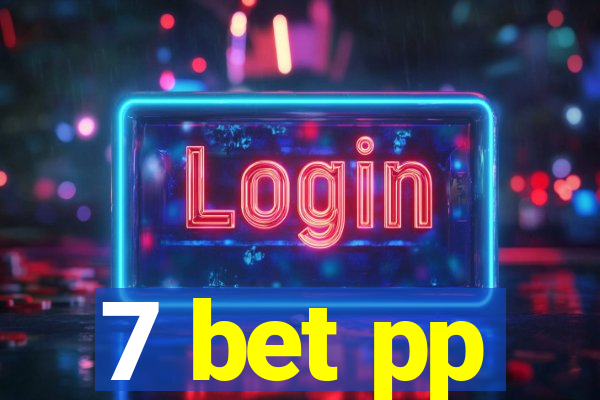 7 bet pp