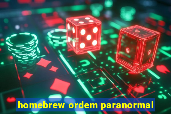 homebrew ordem paranormal