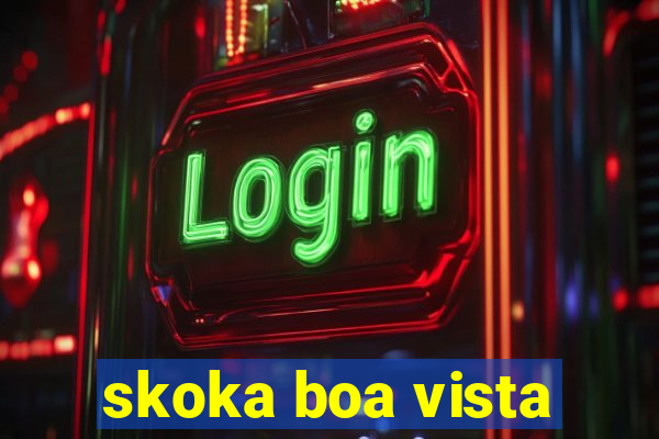 skoka boa vista